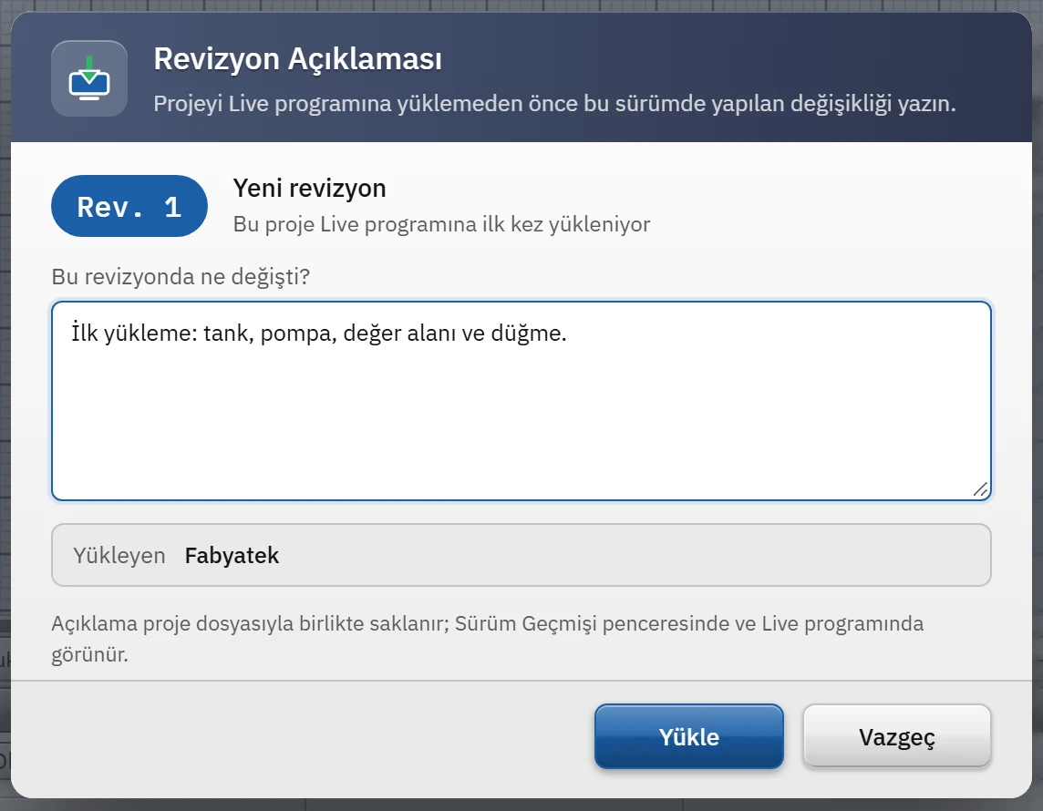 Revizyon açıklaması: her yükleme açıklamasıyla bir revizyon olarak kaydedilir.