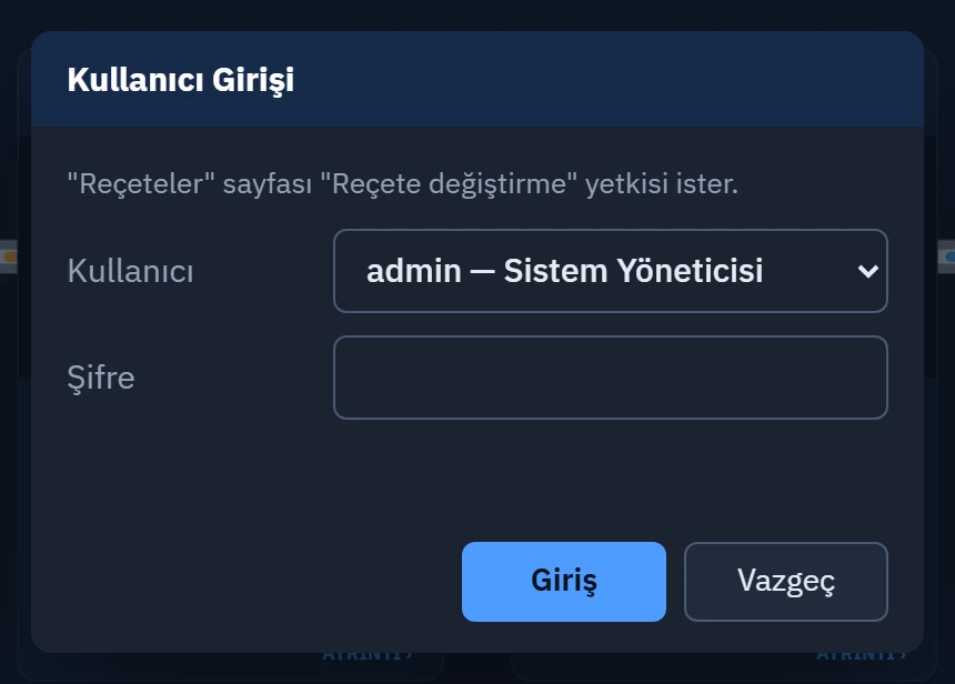 Kullanıcı Girişi penceresi. Yetkisi olmayan bir sayfa açılmak istendiğinde üstte hangi yetkinin gerektiği yazılır.