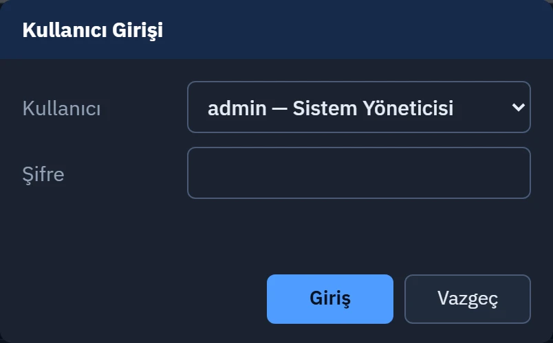 Kullanıcı Girişi penceresi: kullanıcı listeden seçilir, şifre yazılır.